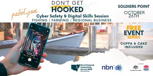 Don't Get Hooked  - Digital and Cyber Safety Skills for your Business - Soldiers Point
