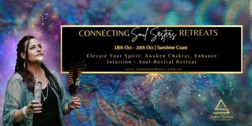 Connecting Soul Sisters Retreat - Soul Revival