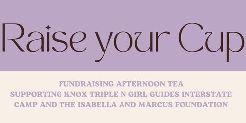 Raise your Cup - Fundraising Afternoon Tea