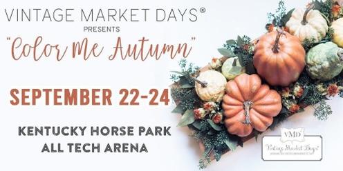Vintage Market Days® Lexington presents "Color Me Autumn"