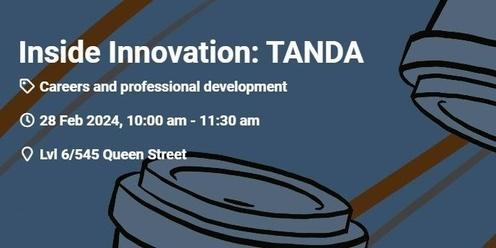 QUT Entrepreneurship Inside Innovation - TANDA