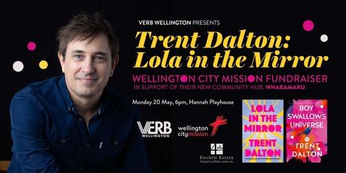 Trent Dalton: Lola in the Mirror (special fundraising event for WCM) 