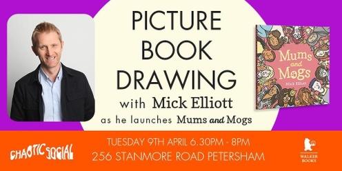 Drawing workshop with Mick Elliot! Celebrating Mums and Mogs 