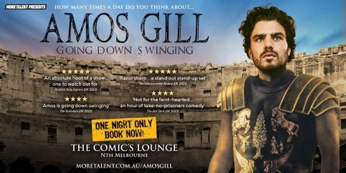 AMOS GILL: Going Down Swinging 🥊 Melbourne's Comic's Lounge -  ONE NIGHT ONLY! 