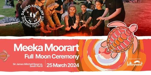 Meeka Moorart / Full Moon Ceremony 2024
