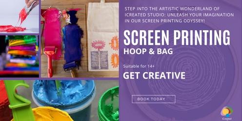 Screen Printing - Hoop & Bag Workshop