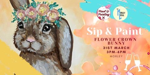 Flower Crown Bunny - Girl's Day Out Sip & Paint @ The Morley Local