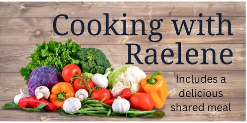 Cooking with Raelene - April