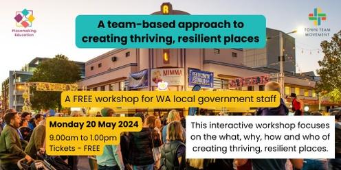 A team-based approach to creating thriving, resilient places