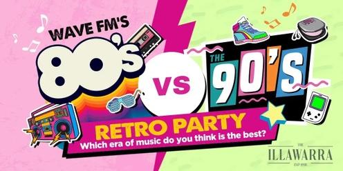 WaveFm's 80's v 90's Retro Party!