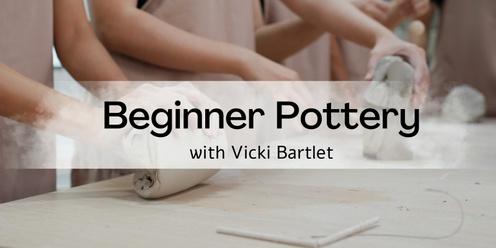 Beginners Pottery with Vicki Bartlett (8 weeks)