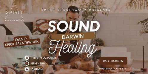 Darwin Sound Healing with Dan P - Founder of Spirit Breathwork | Friday 6th October