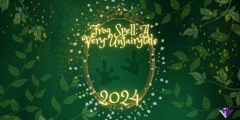 Frog Spell: A Very Unfairytale