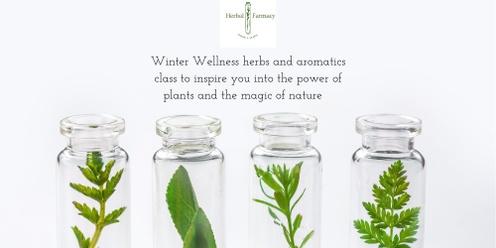 Winter Wellness - A Herbal Farmacy Afternoon