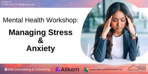 Mental Health Workshop - Managing Stress & Anxiety