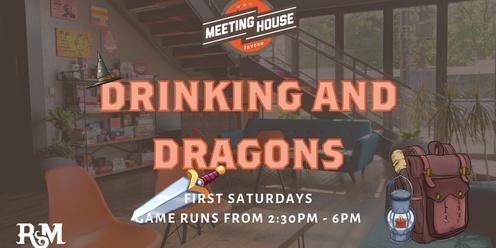 Drinking & Dragons at Meeting House Tavern