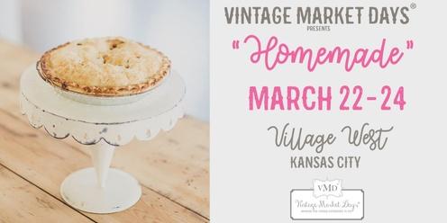 Vintage Market Days Kansas City presents, "Homemade"