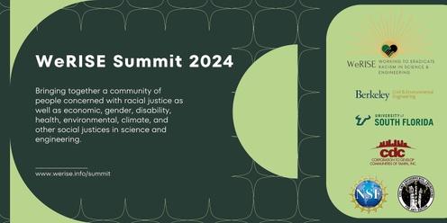 WeRISE (Working to Eradicate Racism In Science and Engineering) Summit