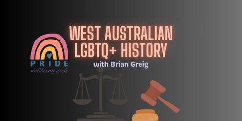 West Australian LGBTQI+ History with Brian Greig OAM