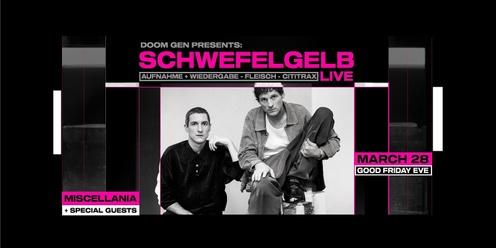 Doom Gen Presents: Schwefelgelb Live (DE)