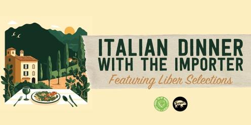 Italian Dinner with the Importer: featuring Liber Selections