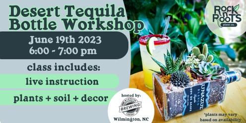 Desert Tequila Bottle Workshop at Wilmington Brewing Company (Wilmington, NC)