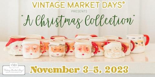 Vintage Market Days® of Kansas City presents, "A Christmas Collection"
