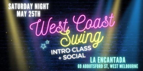 Saturday Social + West Coast Swing Intro Class @ La Encantada!