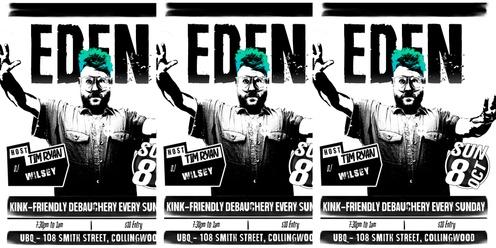EDEN, Sunday 8 October 2023 ft. DJ Wilsey | Hosted by Tim Ryan!