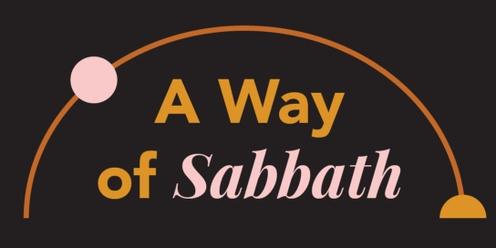 Iron on Iron: A Way of Sabbath