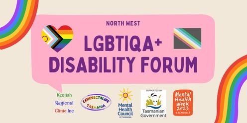 LGBTIQA+ Disability Forum - North West