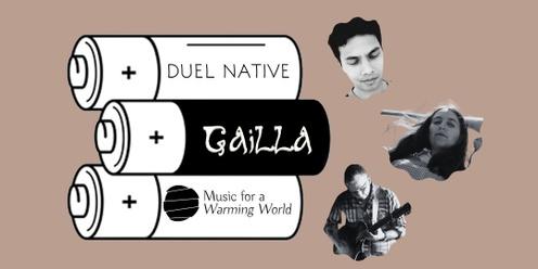 The AAA Tour: Gailla, DUEL NATIVE, Simon Kerr from Music For A Warming World