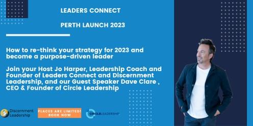 Leaders Connect Proudly Presents: How to re-think your strategy for 2023 and become a purpose-driven leader. 