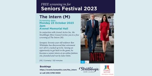 Seniors Festival - Free Screening 'The Intern' (M) @ Avenel 