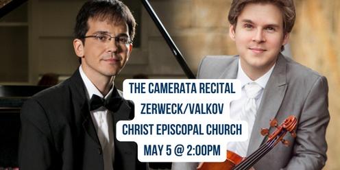 The Camerata Recital: Zerweck/Valkov