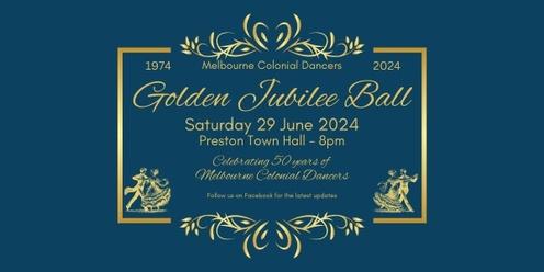 Melbourne Colonial Dancers Golden Jubilee Ball