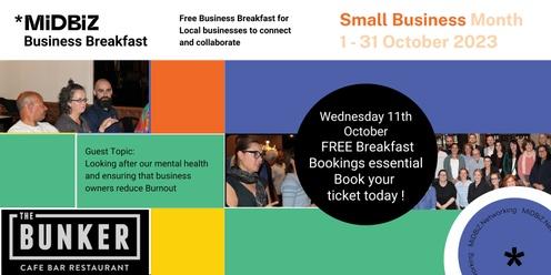  MID BIZ - SMALL BUSINESS MONTH FREE BREAKFAST for Business