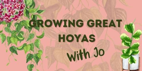 Growing Great Hoyas with Jo - May workshop