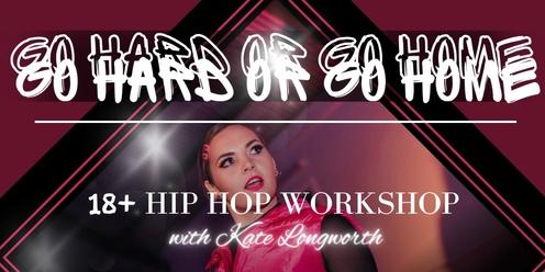 GO HARD OR GO HOME: An 18+ hip hop workshop in Margaret River