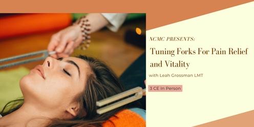 Tuning Forks for Pain Relief and Vitality 