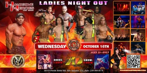 San Antonio, TX - Handsome Heroes: The Show "Good Girls Go To Heaven, Bad Girls Play with Fire!"