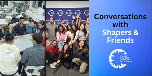 Shapers & Friends - Conversations with the Global Shapers Melbourne Hub