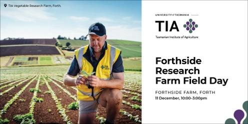 Forthside Research Facility Field Day