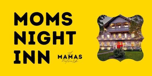 Moms Night Inn