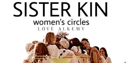 SiSTER KIN WOMENS CIRCLE by Love Alkemy