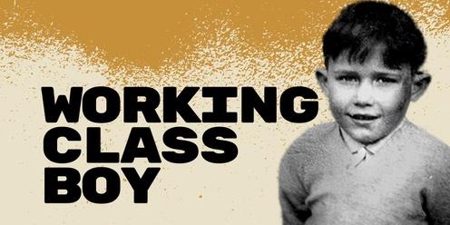 Working Class Boy - Bondiwood