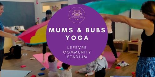 Term1 Mums & Bubs Yoga - Lefevre Community Stadium