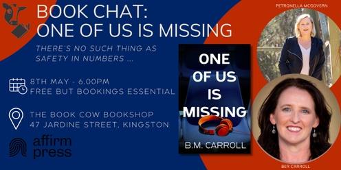 Book Chat - One of Us Is Missing by B.M. Carroll in conversation with Petronella McGovern