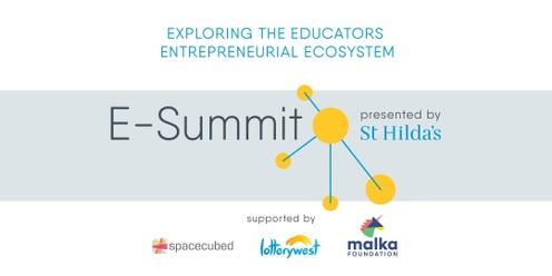 E Summit - Exploring the Educators Entrepreneurial Ecosystem