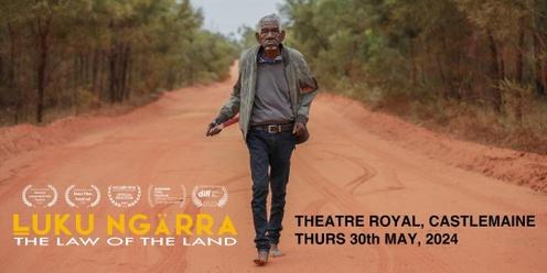 Ḻuku Ngärra: The Law of the Land - Castlemaine